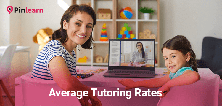 average-tutoring-rates-how-much-do-tutors-charge-pinlearn