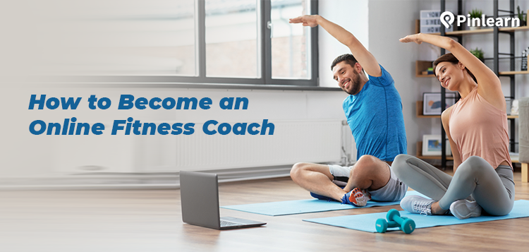 How to Become an Online Fitness Coach?