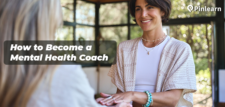 How to Become a Mental Health Coach