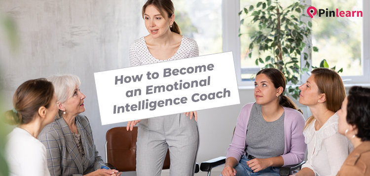 How to Become an Emotional Intelligence Coach