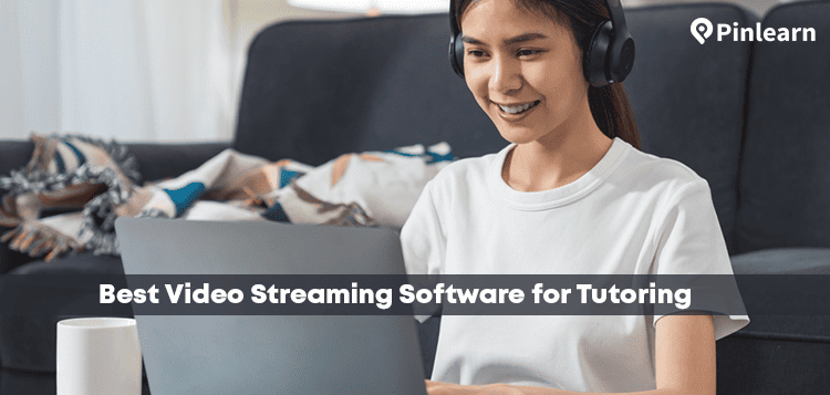 Best Video Streaming Software for Tutoring Business (1)