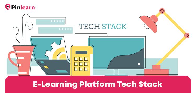 E-Learning Platform Tech Stack