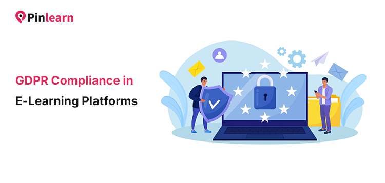 GDPR Compliance in E-Learning Platforms