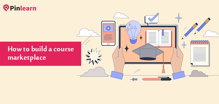 How to Build a Course Marketplace