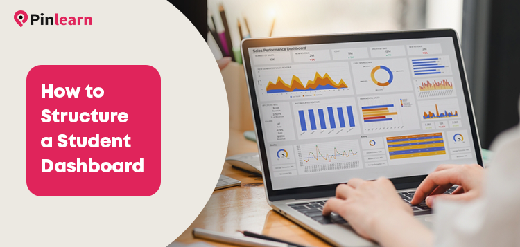 How to Structure a Student Dashboard That Drives Engagement