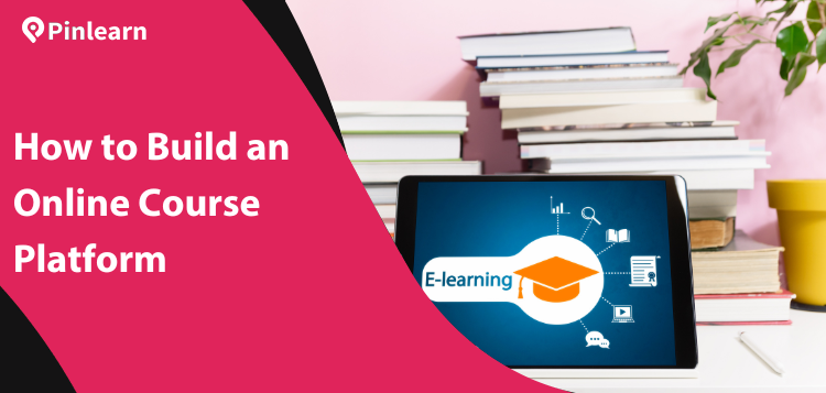 How to Build an Online Course Platform