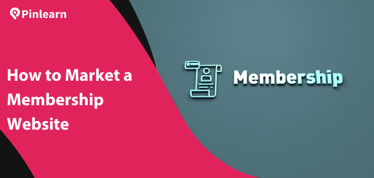How to Market a Membership Website