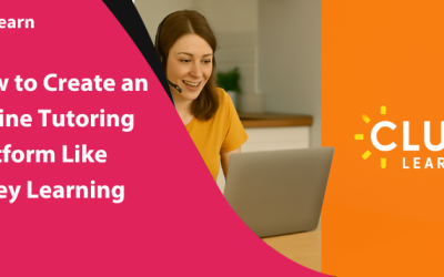 Create an Online Tutoring Platform Like Cluey Learning