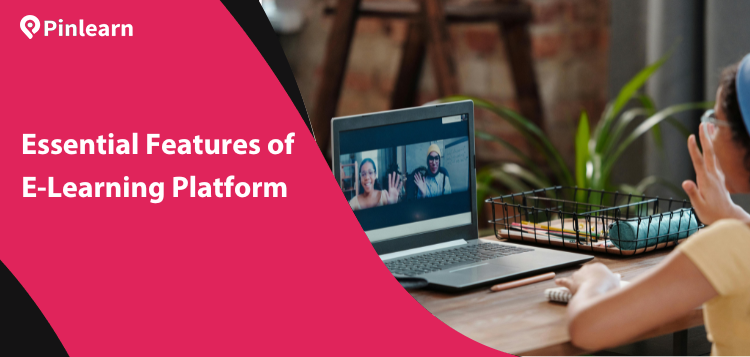 Essential Features of E-Learning Platform
