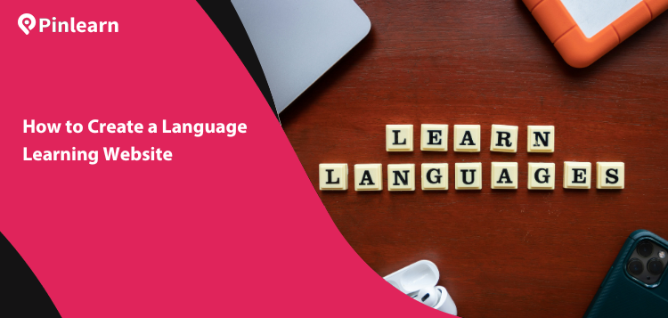 How to Create a Language Learning Website